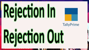 Rejection In and Rejection Out in Tally Prime