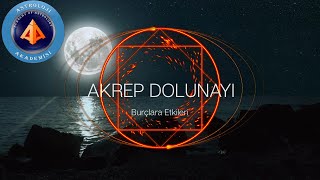 Akrep Dolunayının Burçlara Etkisi