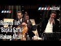 Rubato ile 'Başka Şarkı' - Hakan Altun (Tam Kayıt)