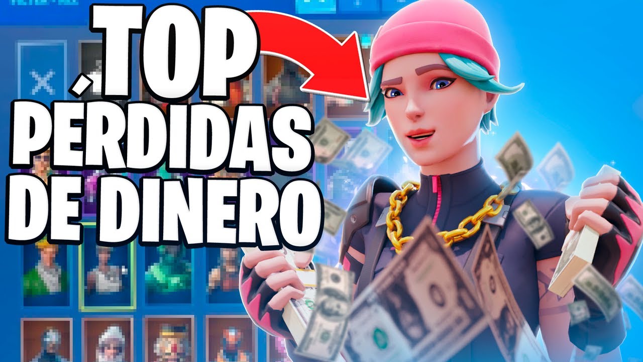TOP PÉRDIDAS DE DINERO EN FORTNITE | Fortnite: Battle Royale