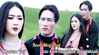 Koob Meej Thoj Thiab Ntxawm Vwjxav Kom Muaj Lub Ntuj Tshiab