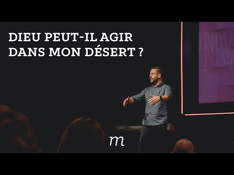Dieu peut-il intervenir dans le désert ?