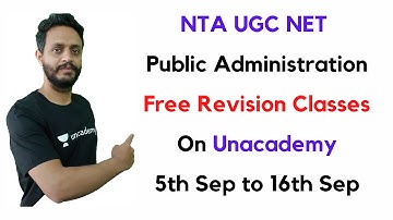 Free Revision Classes on Public Administration | NTA UGC NET 2021