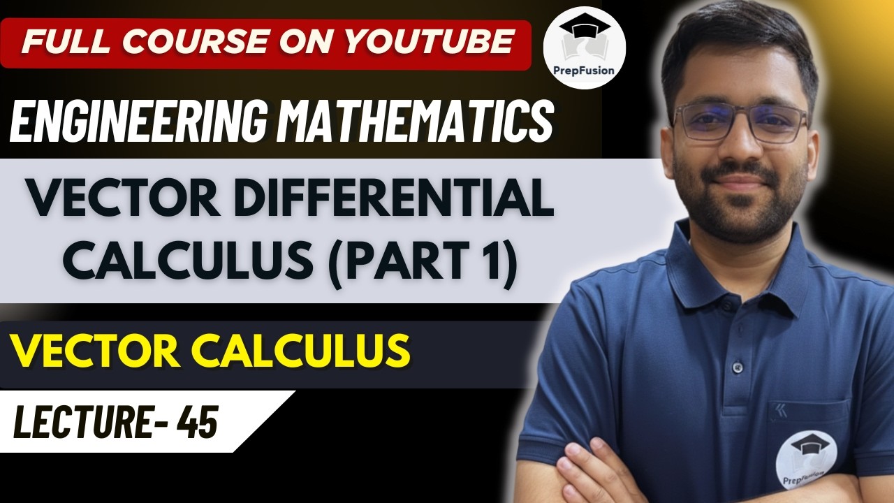Vector Differential Calculus (Part 1) || Engineering Mathematics ...