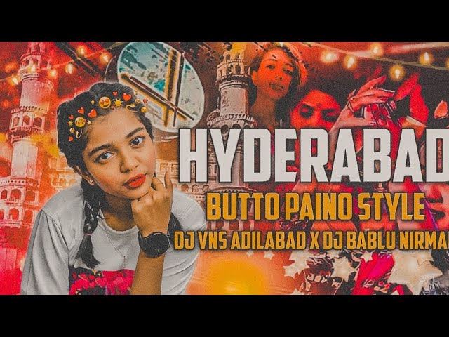 Trending Hyderabad Butto Piano Style Remix By Dj Vns Adilabad x Dj Bablu Nirmal #folkdjremix #dappu class=