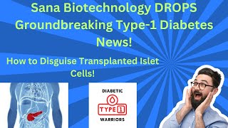 Sana Biotechnology Drops HUGE Type-1 Diabetes Breakthrough News?