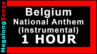 Belgium National Anthem (Instrumental) Hymne national belge (instrumental) 🔴 [1 heure] 🔴 [1 HOUR] ✔️