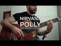 Nirvana - Polly (Acoustc Guitar Cover)