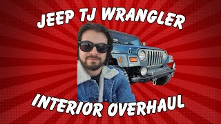 Jeep TJ Wrangler Interior Overhaul!