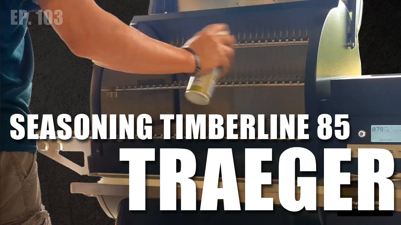 How to Season Your Traeger Pellet Smoker Timberline 850 model