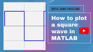 Square wave in MATLAB | Digital Signal Processing | Strong Roots