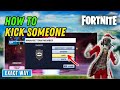 How To Kick Someone In Fortnite?