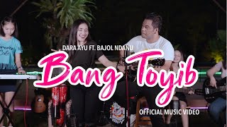 Dara Ayu ft. Bajol Ndanu - Bang Toyib (Official Music Video) | KENTRUNG