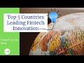 Top 5 Countries Leading Fintech Innovation 2022 | Financial Technology Epicenters!