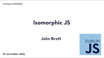 Isomorphic JS - John Brett