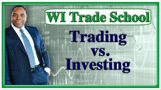 Investing vs. Trading Stocks