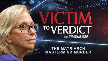 Het proces van de matriarch-meesterbrein-moord | Van slachtoffer tot vonnis