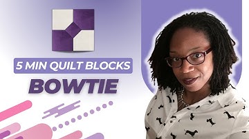 The Easiest Way to Make a Bowtie Quilt Block | Step By Step Instructions in 5 Mins