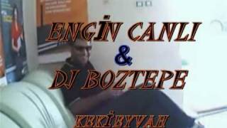 ENGİN CANLI &DJ BOZTEPE KEKİ EYVAH (GRT).mpg Resimi