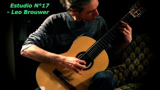 Estudio N`17  - Leo Brouwer (Guitar Etude)