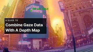 Depth Estimation with Neon | Extracting 3D Distance from 2D Gaze Data