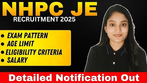 NHPC JE Recruitment 2025 Notification Out | Eligibility, Exam Pattern, Age Limit & Salary #psus #job