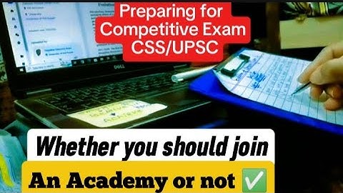 Should You Join an Academy for CSS/UPSC Preparation? | Pros & Cons