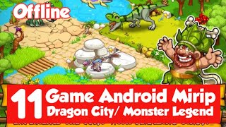 11 Game android Mirip " Monster Legend / Dragon city " Offline + Link Playstore screenshot 4
