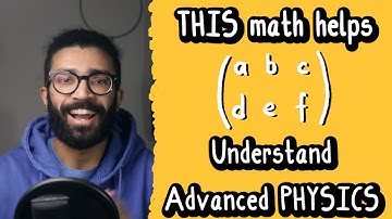 The Math Found EVERYWHERE in Physics: MATRICES - Get Ahead by Learning This Topic