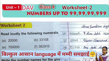 DAV Class 4 Maths Unit 1  Worksheet-2 / All Ques Solved With Discussion. Number Up To 9,99,999 /2023
