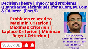 # 5 Decision Theory | Theory & Problems | Quantitative Techniques |B.Com, M. Com & CA Inter|