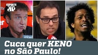 Keno vai reforçar o São Paulo em 2019? O técnico Cuca pediu a contr...