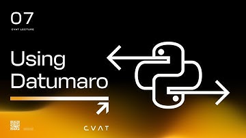 CVAT Course. Lecture #7 - Using Datumaro