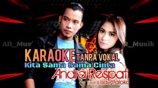 KARAOKE_-Kita Sama Sama Cinta -_ Andra Respati Feat Elsa Pitaloka (KARAOKE Tanpa Vokal)