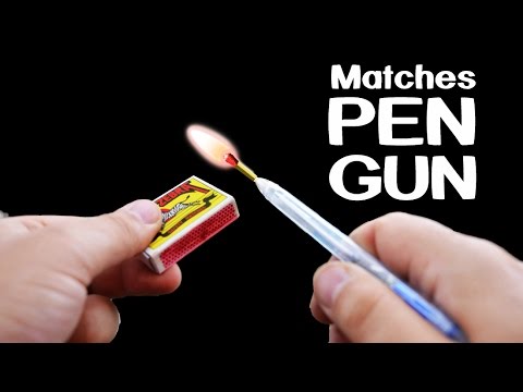 How To Make Pen Gun That Shoot Fire Matches!