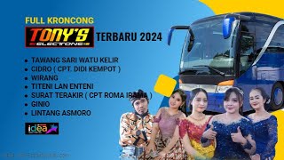 FULL KRONCONG TONY'S ELECTONE TERBARU 2024 40 MENIT NONSTOP