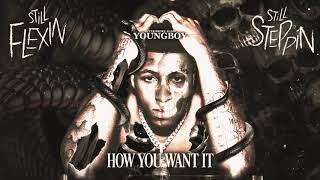 YoungBoy Never Broke Again - How You Want It [Official Audio]