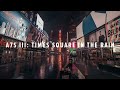Sony A7S III 4K: Times Square in the Rain at Night