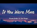 Miranda Lambert - If You Were Mine (Lyrics) Ft. Leon Bridges