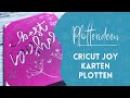 Cricut Joy Plotter für Einsteiger - Karten mit der Card Mat erstellen