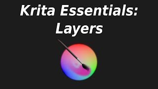Krita Essentials: Layers