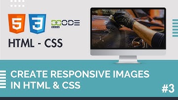 Create Responsive Images in HTML & CSS | Responsive image CSS