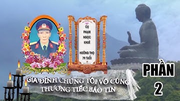 [ PHẦN 2 ] Lễ Tang Cụ Phạm Ngọc Khuê - Hưởng Thọ 79 Tuổi | HÙNG MEDIA