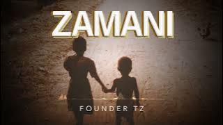 Founder TZ - Zamani (Official Audio)