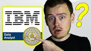 Is the IBM Data Analyst Certificate ACTUALLY Worth It