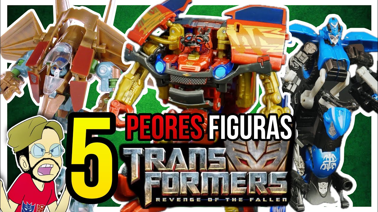 POR QUE NADA ES PERFECTO | Las 5 PEORES Figuras de Transformers Revenge of The Fallen | Auvelier Top