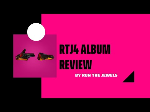 Run The Jewels -RTJ4 Album review
