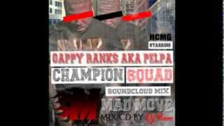 DJ Reem (Champion Squad) - Gappy Ranks aka Pelpa, Mad Move Mixtape (2015 Mix CD)