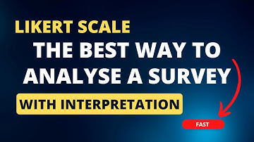How to analyse Likert scale questionnaire FAST and interpret the results