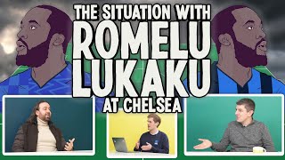 The Situation with Romelu Lukaku at Chelsea